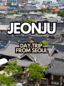 Jeonju Hanok Village rooftops with bold title for a Jeonju day trip from Seoul