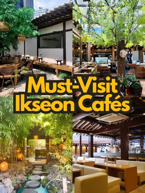 Must-visit Ikseon-dong cafes with hanok-style interiors and trendy vibes in Seoul